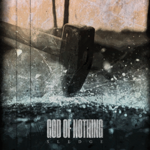 God Of Nothing : Sledge